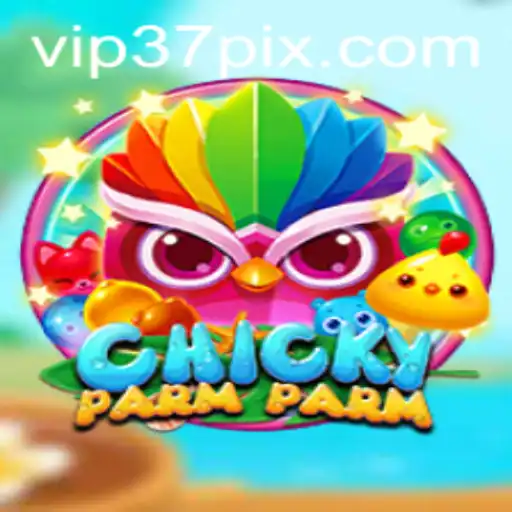 Explore the Exciting World of 'ChickyParmParm': A Game Revolutionizing Fun